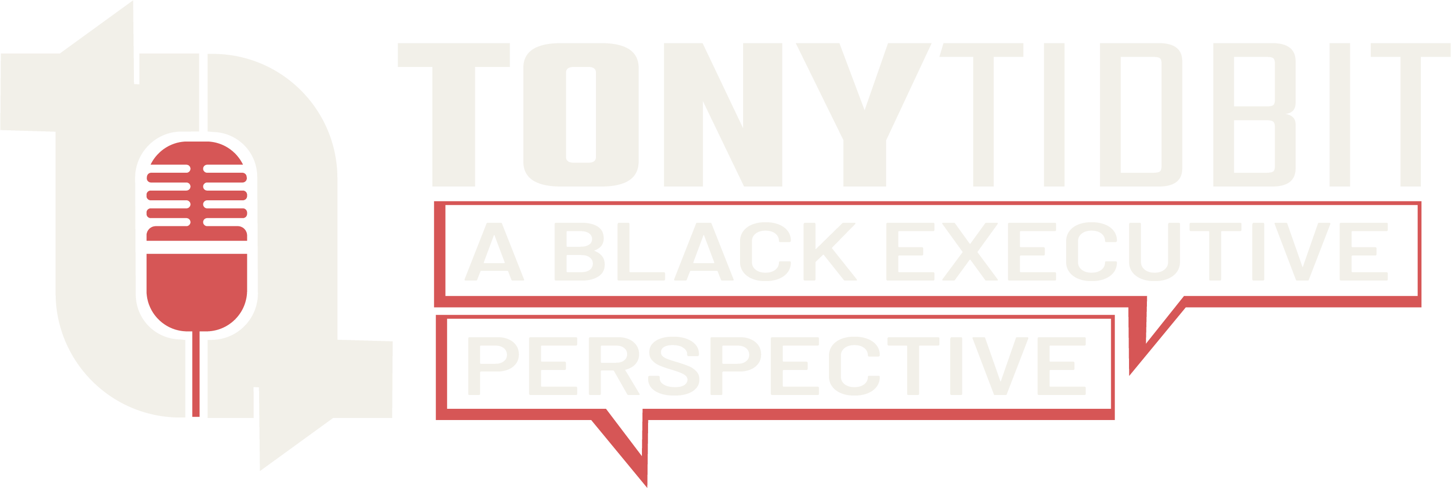 TonyTidbit: A Black Executive Perspective Podcast