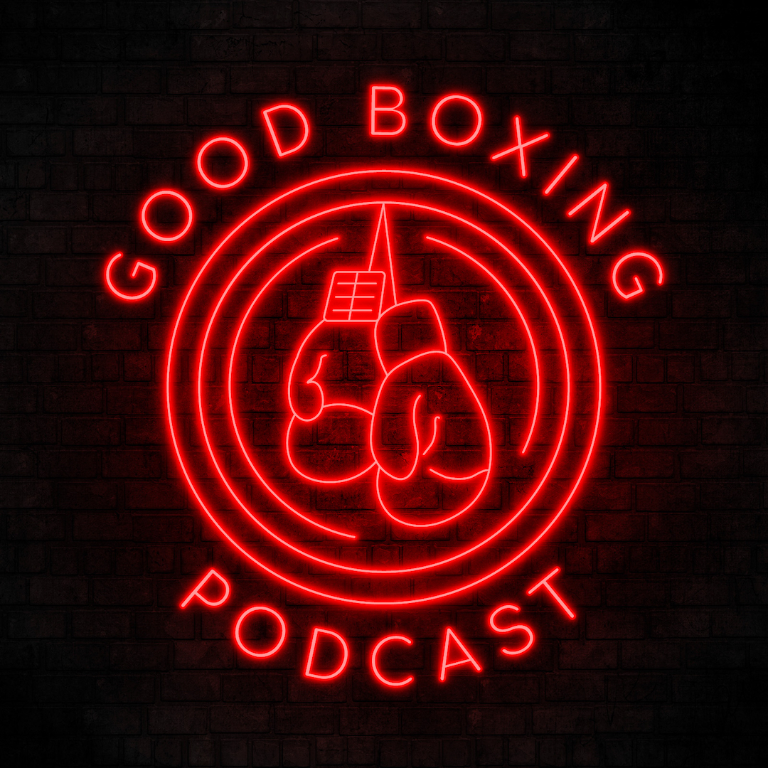 Good Boxing Podcast