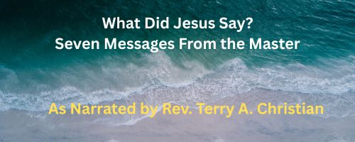 What Did Jesus Say - Seven Messages From the Master - With Sound Effects