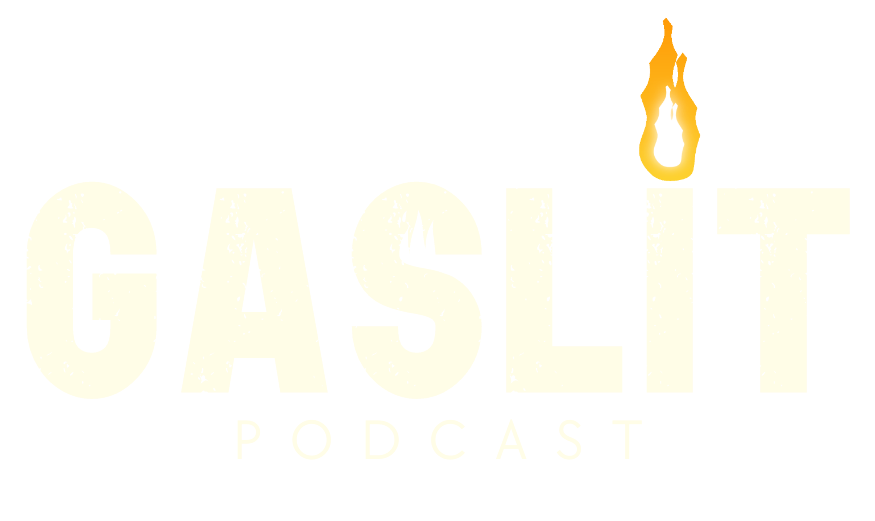 The GasLit Podcast