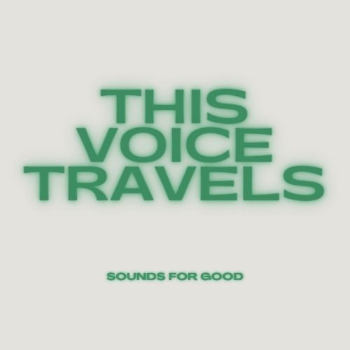 THIS VOICE TRAVELS - Podcast Zuversicht