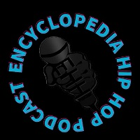encyclopedia Hip Hop Podcast