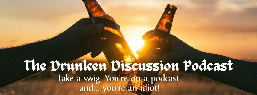 The Drunken Discussion