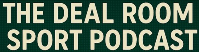 The Deal Room Sport Podcast