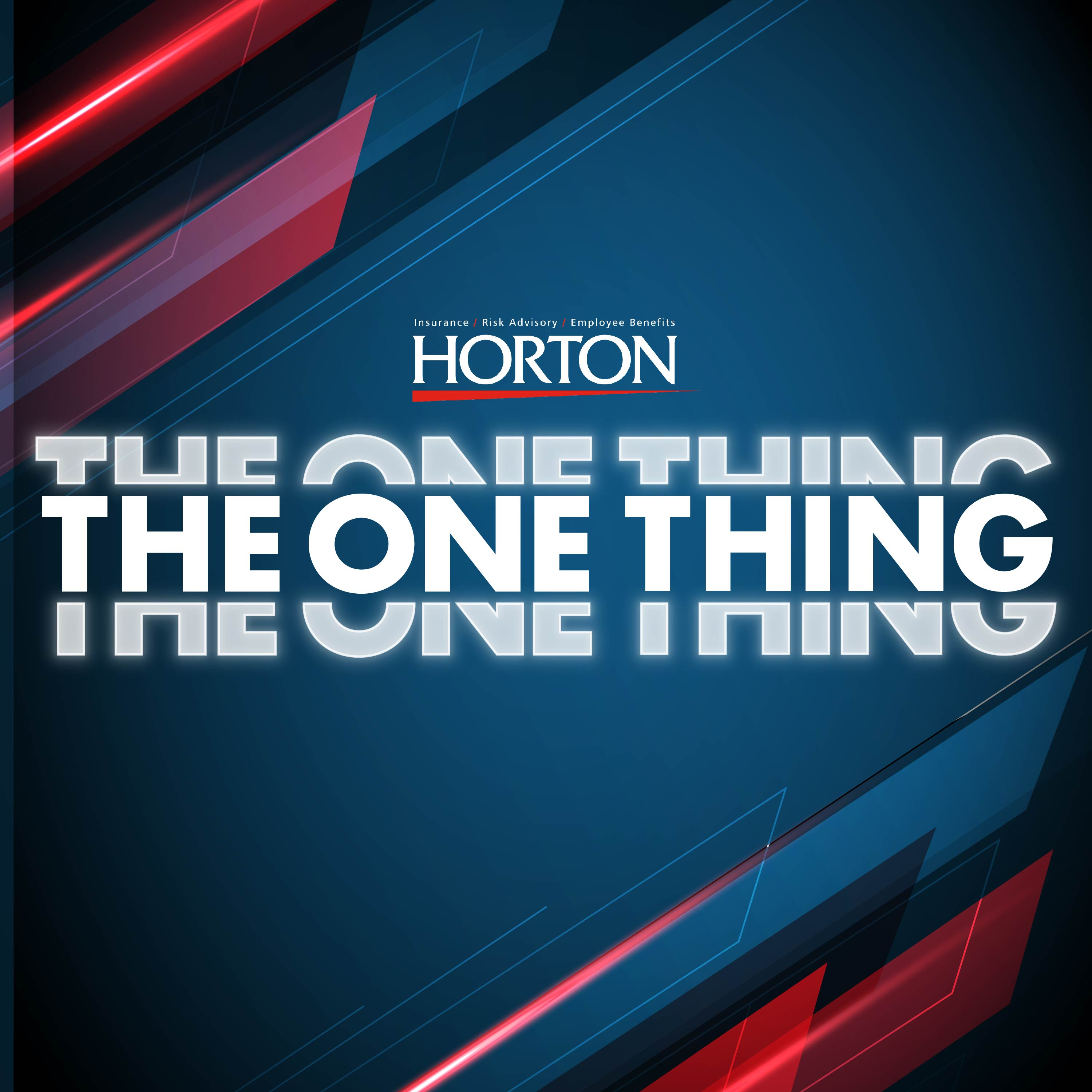 The One Thing Podcast by The Horton Group