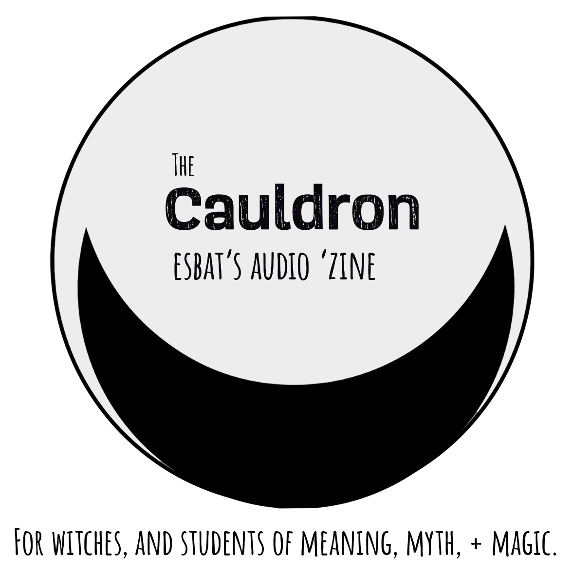 The Cauldron Podcast: for witches, and students of meaning, myth, and magic