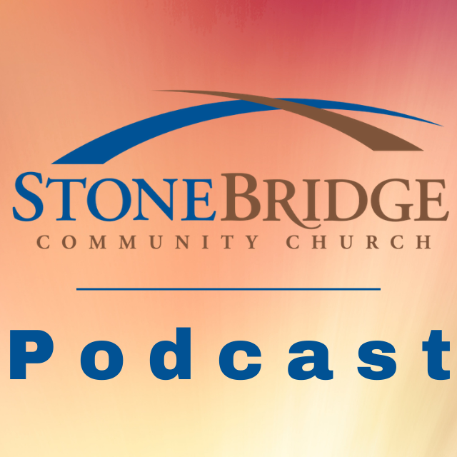 StoneBridge Community Church Podcast