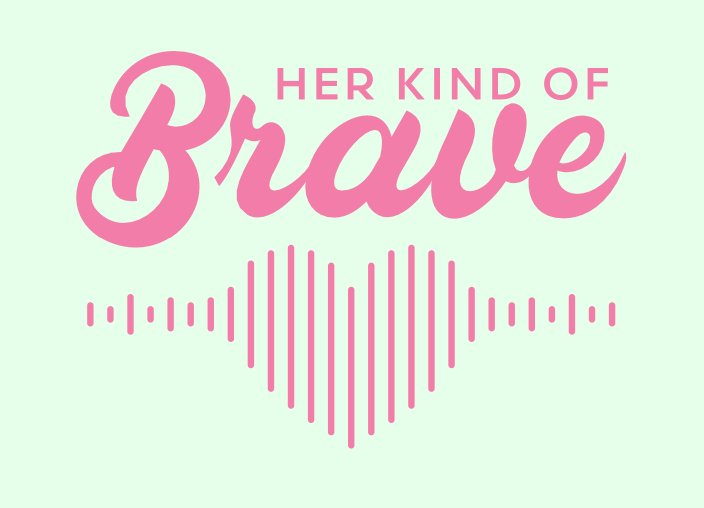Her Kind of Brave