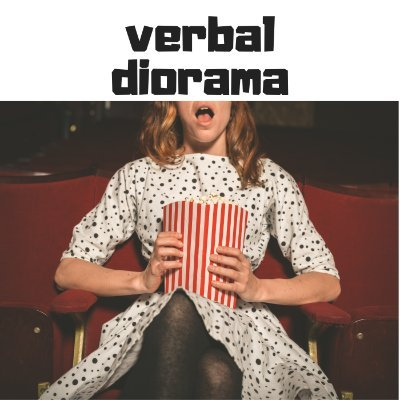 Verbal Diorama