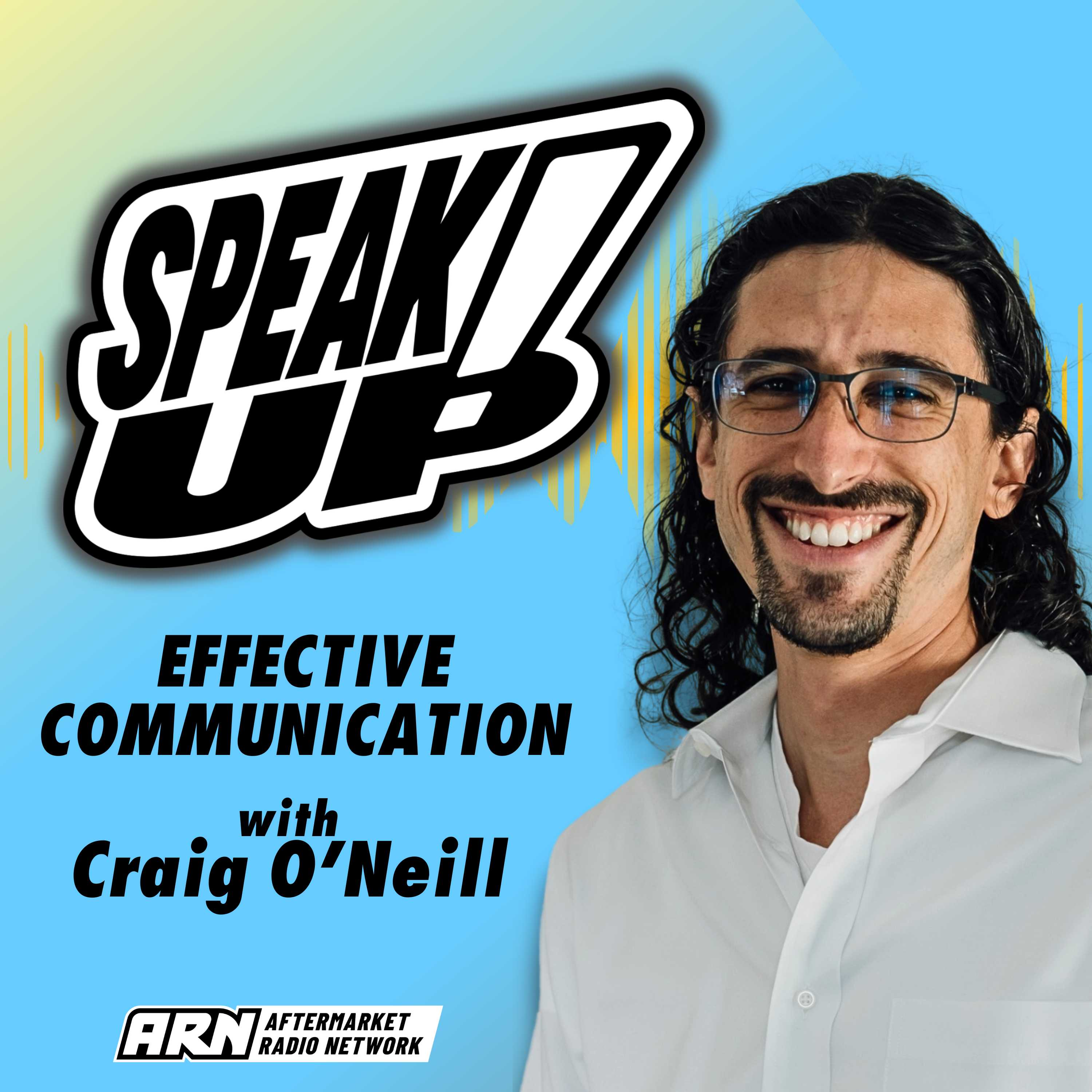 Speak Up! Effective Communication