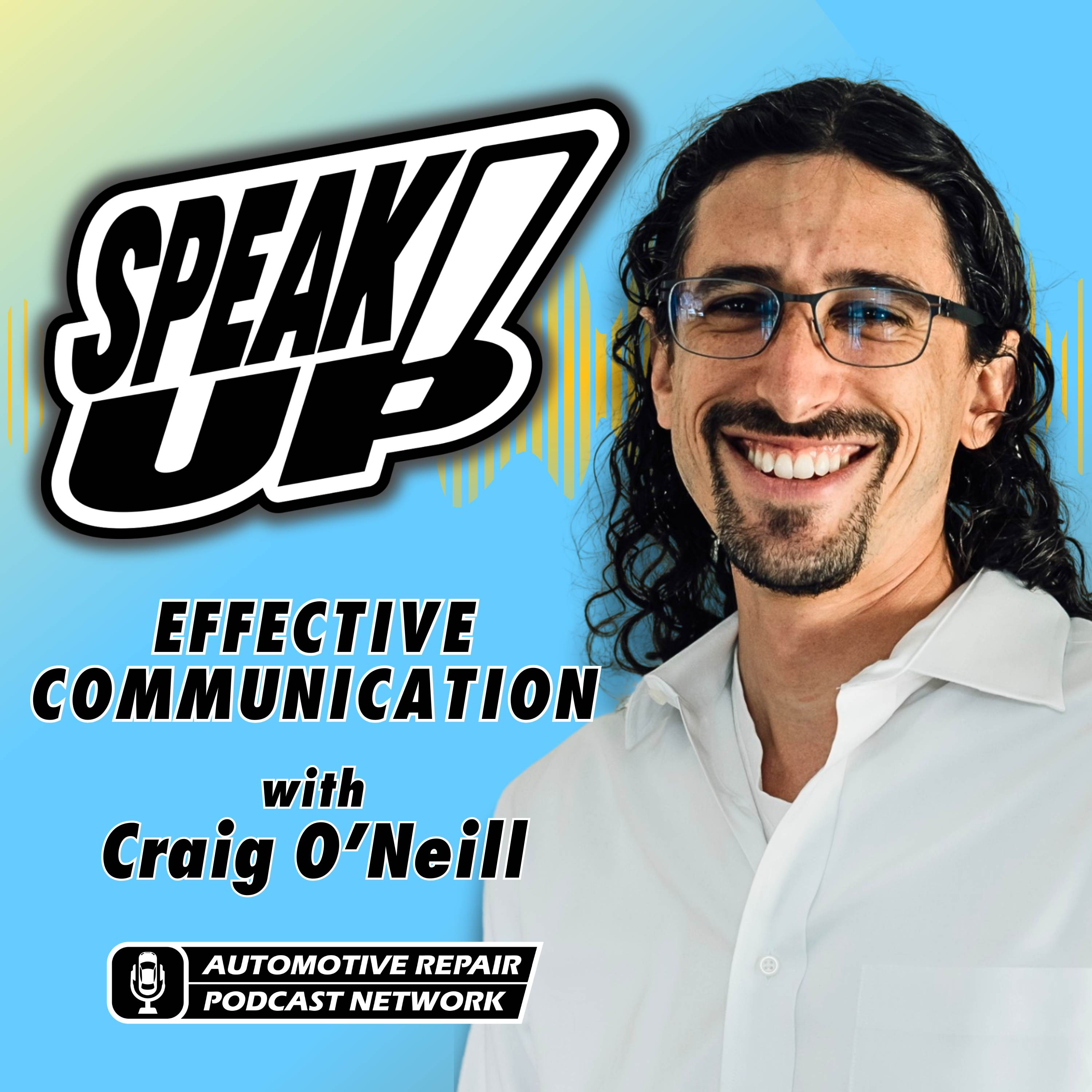Speak Up! Effective Communication