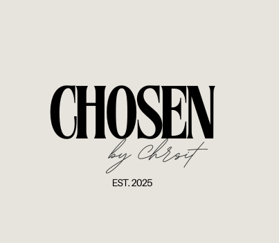 Chosen by Christ