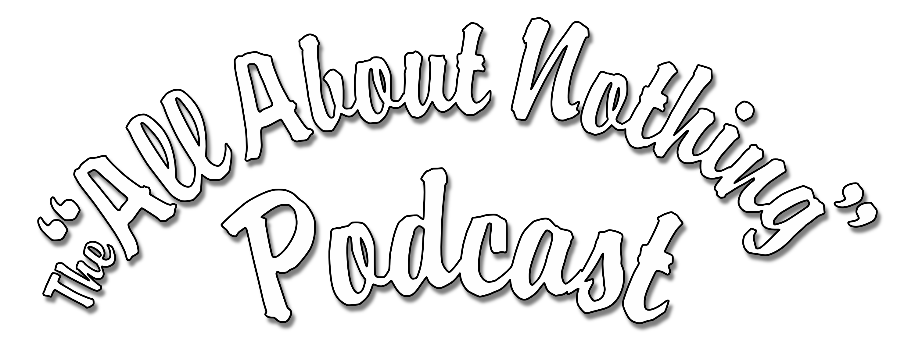 The All About Nothing: Podcast