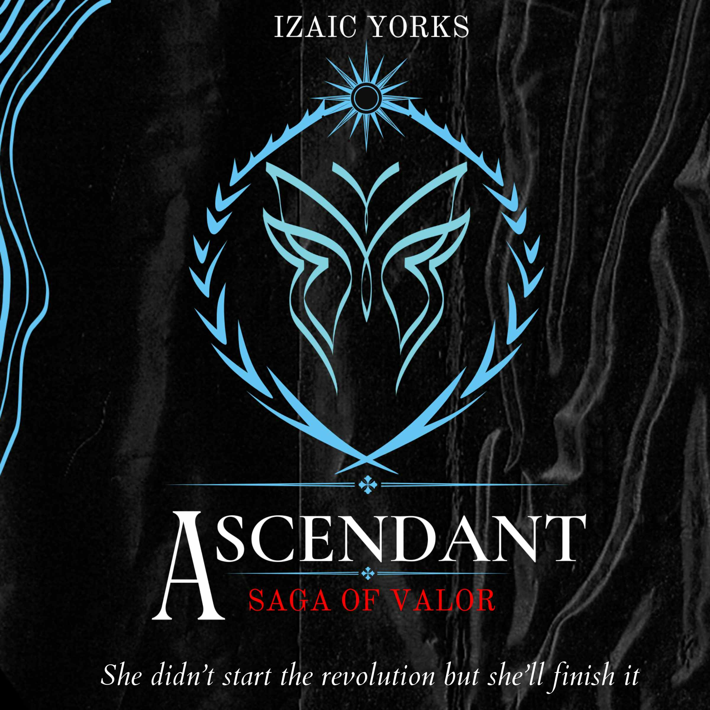Ascendant: Saga of Valor | Author: Izaic Yorks | Narration: Kyle Snyder