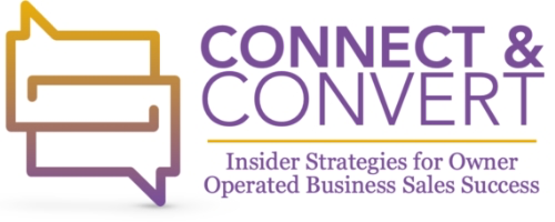 Connect & Convert: Insider Strategies for Owner Operated Business Sales Success