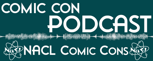 Comic Con Podcast with NACL Comic Cons