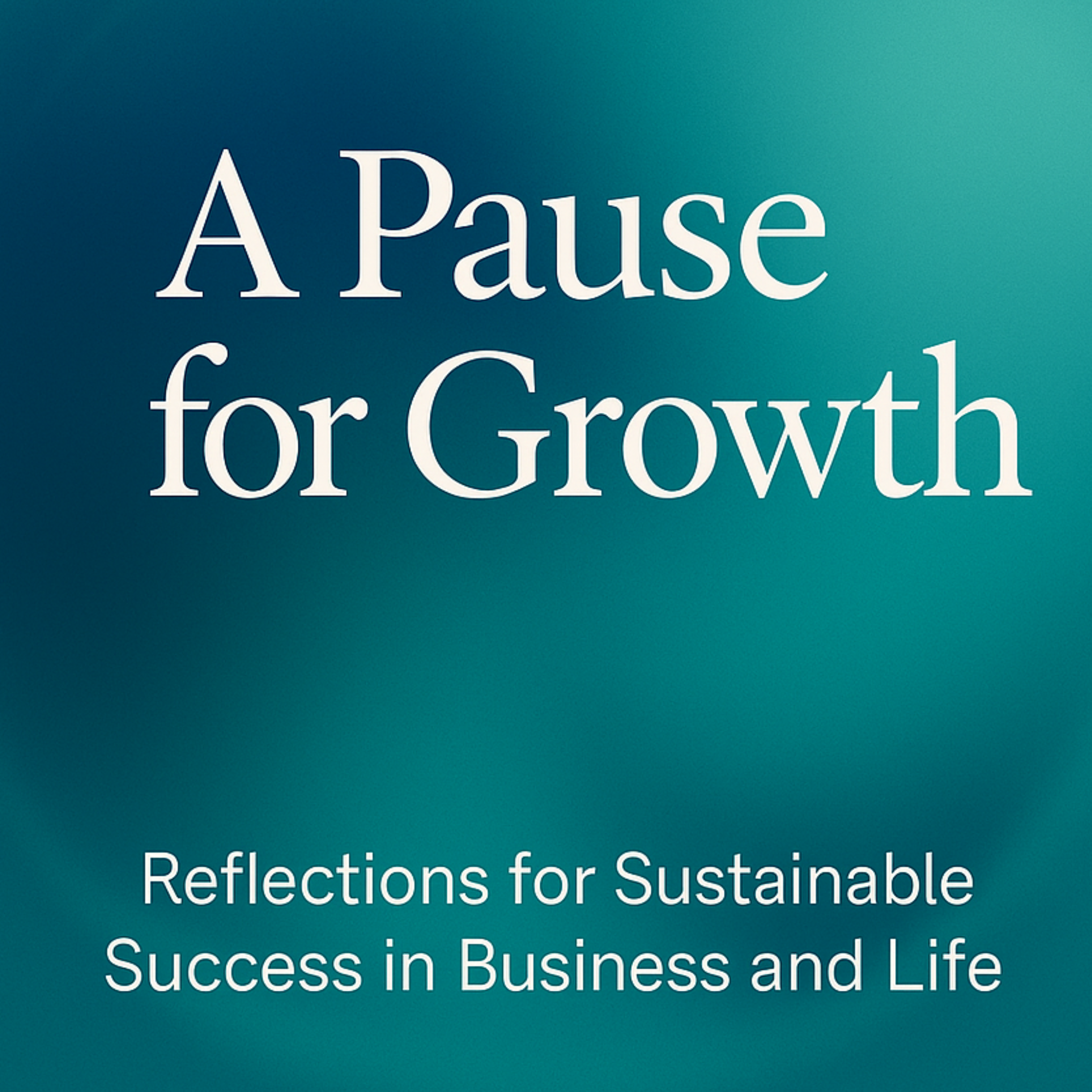 A Pause For Growth