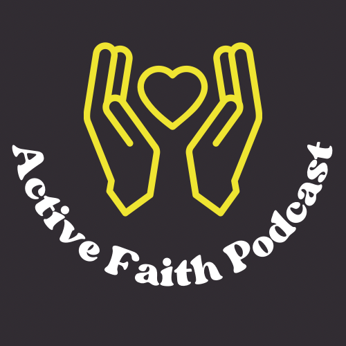 Active Faith Podcast
