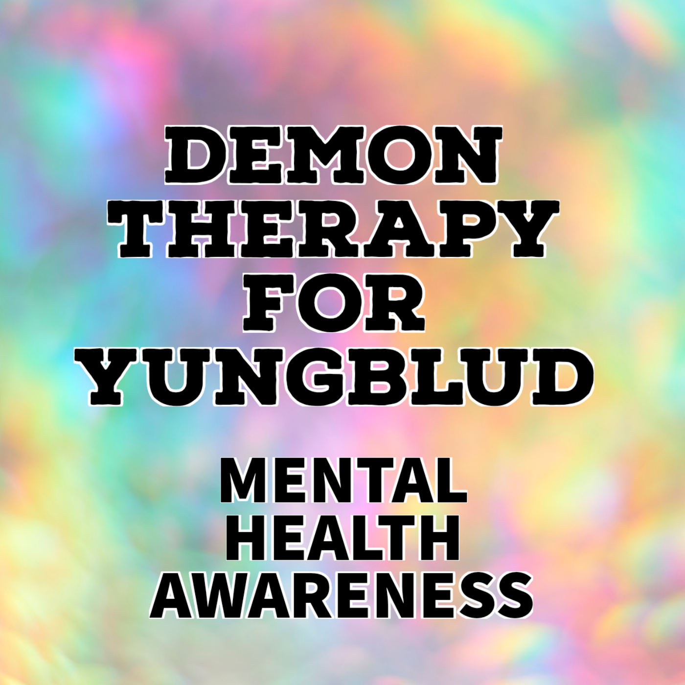 DEMON THERAPY FOR YUNGBLUD