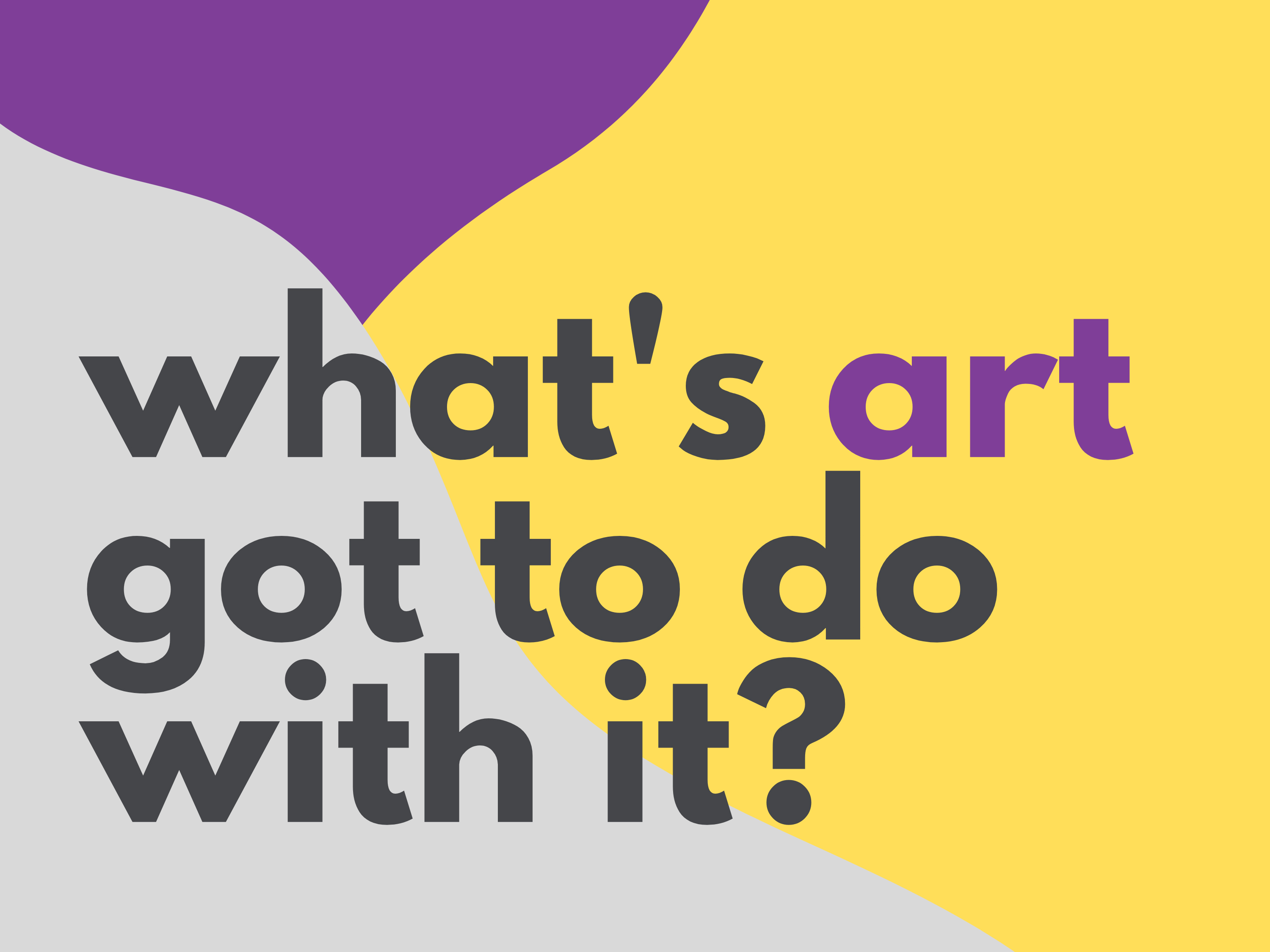 What's Art Got to Do With It?