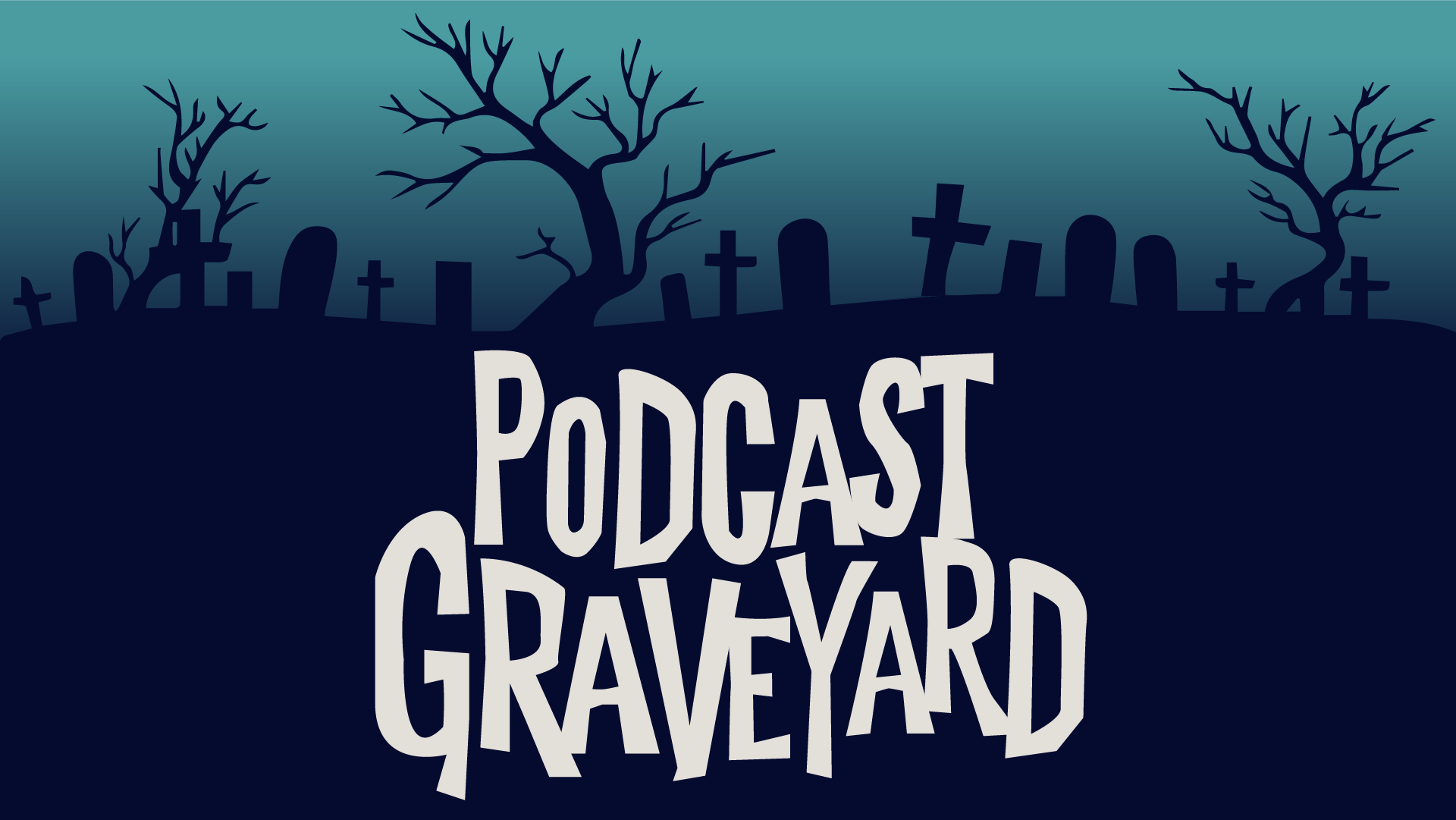 Podcast Graveyard