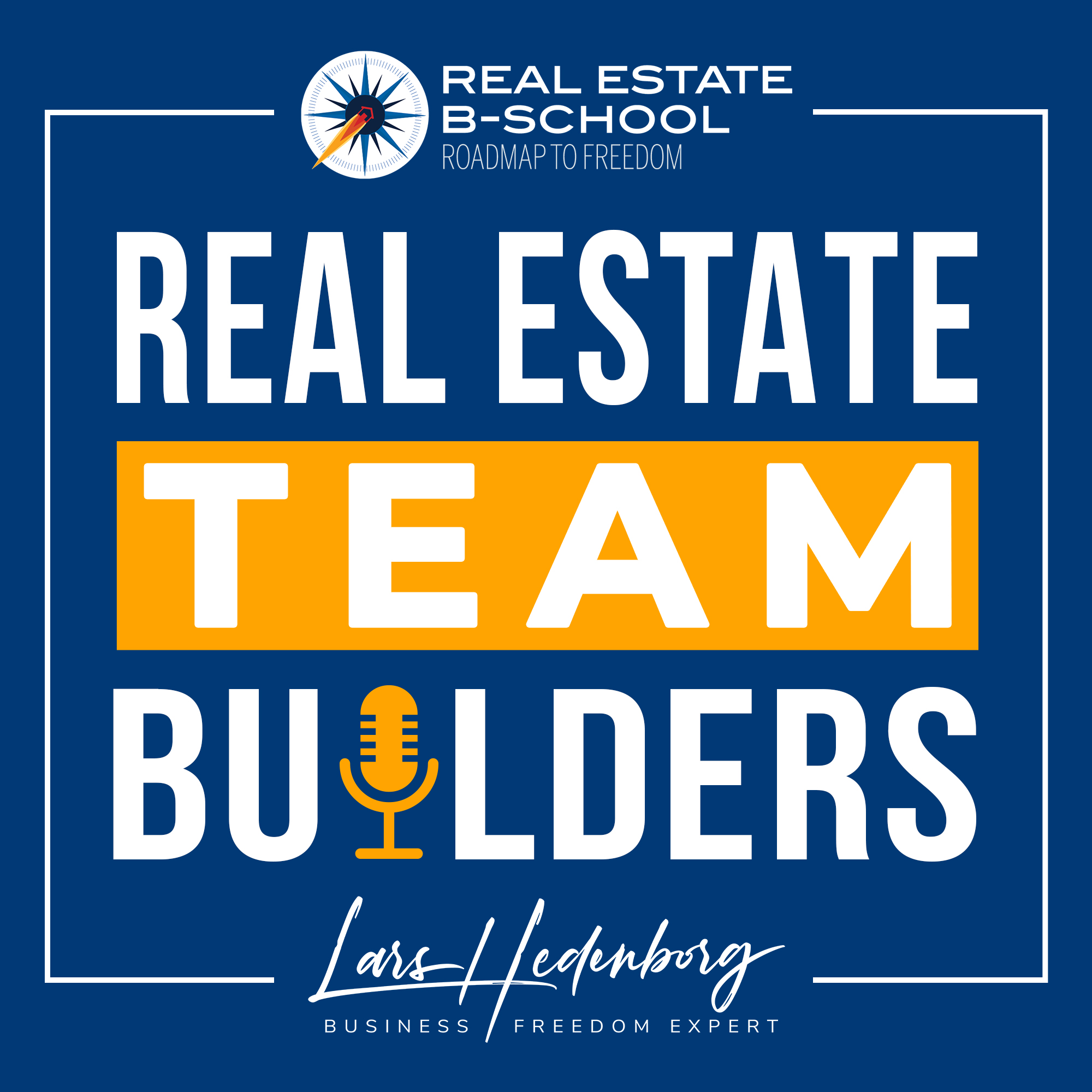 Real Estate Team Builders Podcast