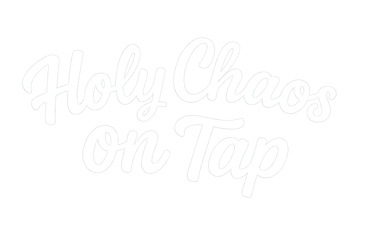 Raising Kids, Raising Glasses, Raising Faith! - Holy Chaos on Tap
