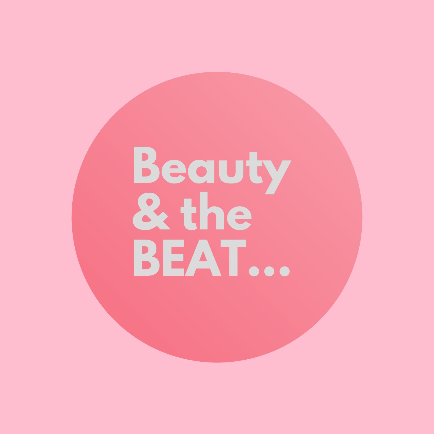 Beauty and The Beat