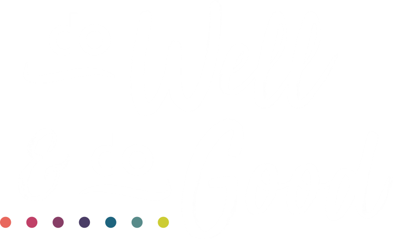 Do Well & Do Good