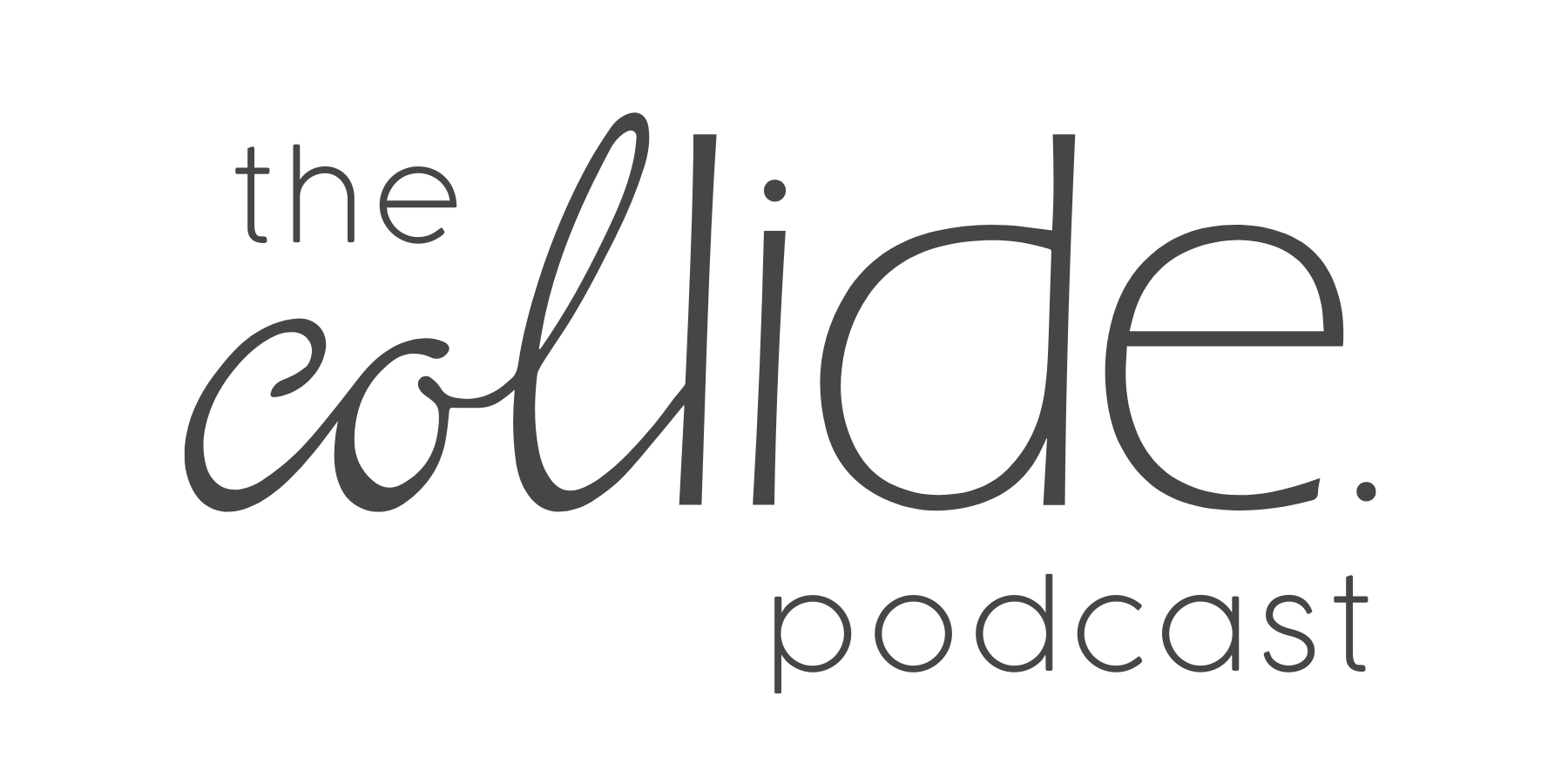 The Collide Podcast