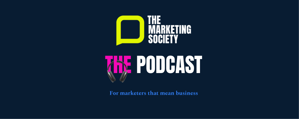 The Marketing Society Podcast