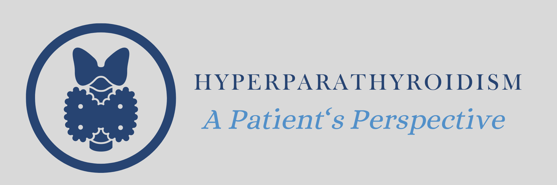 Hyperparathyroidism: A Patient's Perspective