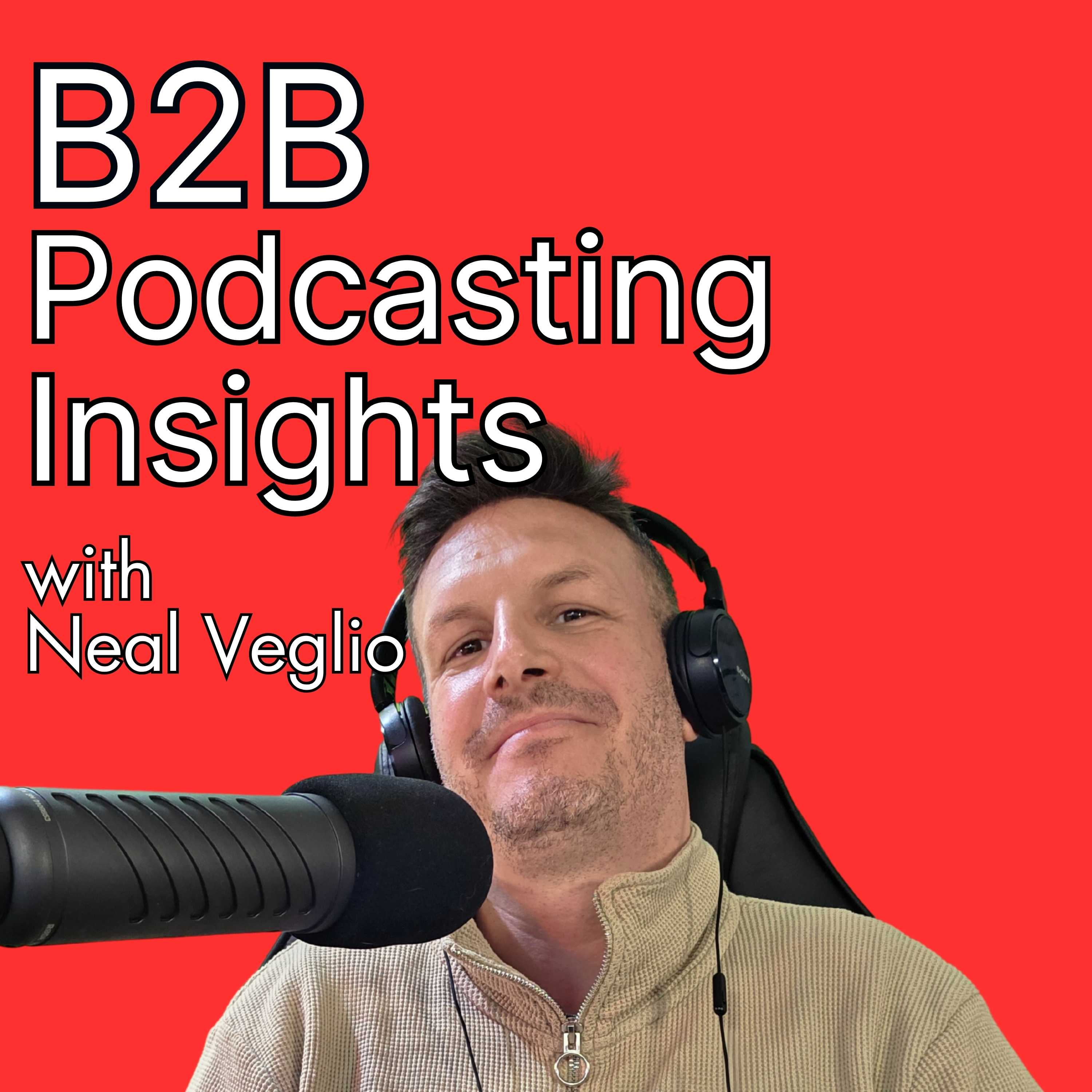 B2B Podcasting Insights - From Listeners To Leads