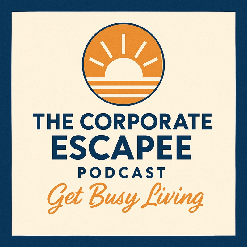 The Corporate Escapee Podcast
