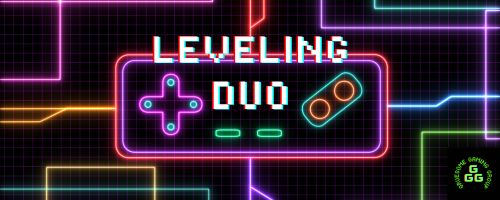 Leveling Duo