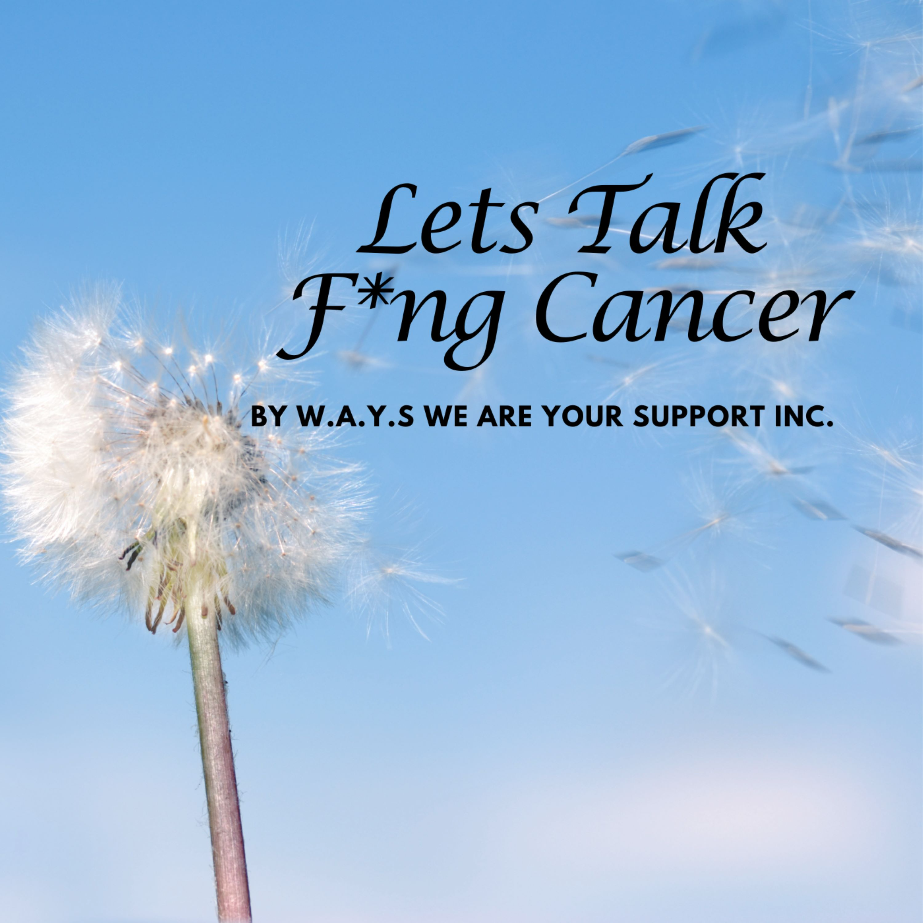 Let's talk F*ng Cancer 